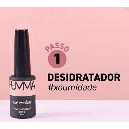 Desidratador Humma - Xô Umidade (step 2) LIVRE TPO DMPT HEMA FREE