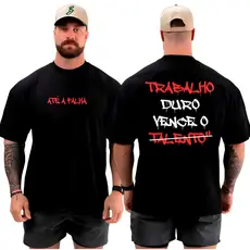 Camiseta Camisa Oversized Top para Academia Streetwear Musculação Varias Frases Treino 100% Algodão