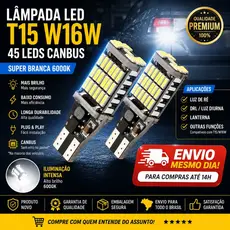 2 Lâmpada LED T15 W16W Pingão 45 LEDs Canbus Super Branca 6000K Luz de Ré Interna DRL Carro Moto