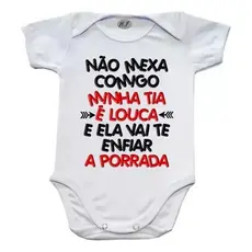 Body Bebe Não Mexa Comigo Minha Tia E Louca Lindo Presente