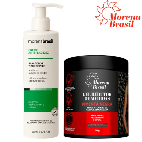 Kit Firmador Morena Brasil - Gel de Pimenta Negra + Creme Anti Flacidez - Reduz Medidas & Flacidez!