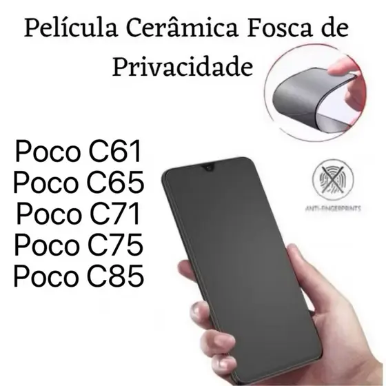 Película Cerâmica Fosca Privacidade para Redmi Poco C71 Poco C75 C61 C65 C85