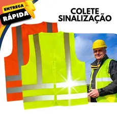 Colete Sinalização Refletivo Obras Rodovias Construção Entregador Motoboy Unissex Profissional