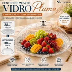 Conjunto Fruteira Vidro 38cm Pluma Vitazza + Tampa Acrílico 33cm Transparente