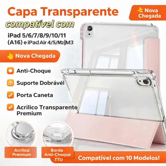 Capa Transparente Acrílica Compatível com iPad 5 -11 (A16) e iPad Air com Suporte Dobrável + Porta caneta
