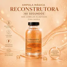 AMPOLA RECONSTRUTORA 60 SEGUNDOS MÁGICA | SOS CABELOS ELÁSTICOS | FINA MARIA