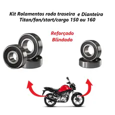 Kit Rolamentos Roda Traseira e Dianteira Moto Honda Titan Fan Start Mix 150 160 Premium Blindado