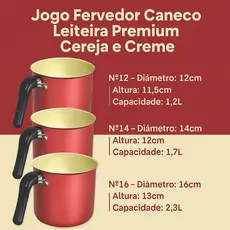 Jogo Fervedor Caneco Leiteira Premium Cereja & Creme - 3 peças Nº12 Nº 14 Nº16