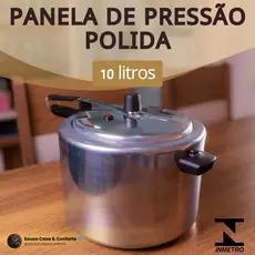Panela de Pressão 10 Litros Alumínio Polida – Fechamento Interno Resistente - Selo do INMETRO