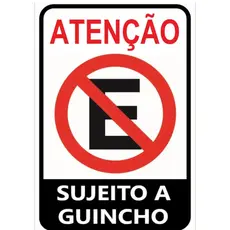 Placa Sinalização Proibido Estacionar Sujeito a Guincho