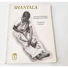 Shantala - Uma Arte Tradicional, Massagem Para Bebês 1986
