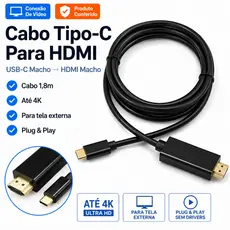 Cabo USB-C Para HDMI 1,8m 4K Tipo C TV Notebook