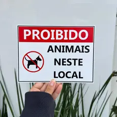 Placa De Sinalização PS 1mm Proibido Animais Neste Local Proibido -  Fumar - Celular - Entrada