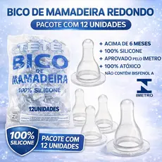 Kit 12 Unidades Bico de Mamadeira Redondo 100% Silicone Tetê Aprovado Pelo Inmetro Qualidade Premium