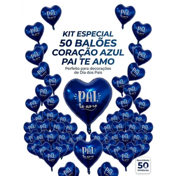 KIT 50 Balão Metalizado Coração Azul Pai te amo pai é horói 24cm