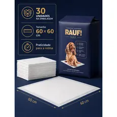 Tapete Higiênico Rauf Max 60x60cm 30 Unidades Super Absorvente para Cães Filhotes Antivazamento Treinamento Xixi Premium