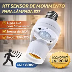 Sensor de Movimento para lâmpada Soquete E27 c/ sensor de presença Bivolt 110V~220V Max 60W