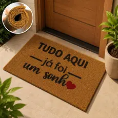 Tapete Tudo Aqui já Foi um Sonho 40x75cm Capacho Interno/Externo Antiderrapante