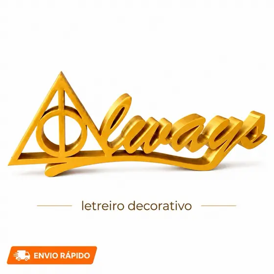 Letreiro Harry Potter Always decorativo dourado exclusivo enfeite estante robusto geek hp quarto sala estante