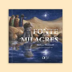 A Fonte dos Milagres Livro Infantil Conto Natal Brochura Felipe Denardi Ilustrações