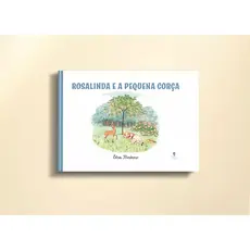 Rosalinda e a Pequena Corça Livro Infantil Elsa Beskow Capa Dura 21x15 Conto Encantador