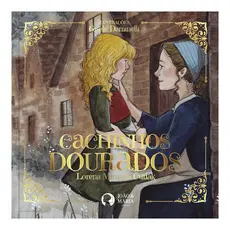 Cachinhos Dourados - Livro Infantil Clássico em Prosa e Verso - Ilustrações Realistas de Gisele Daminelli