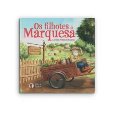 Os Filhotes da Marquesa Livro Infantil Lorena Cutlak Contagem Matemática Aventura