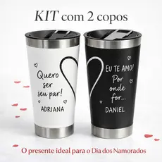 Kit 2 Copos Térmicos Personalizados Dia dos Namorados Inox 473ml Tampa e Abridor
