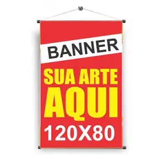 Banner 120x80cm Sua Arte Impressão De Alta Qualidade Personalizado Alta ResoluçãO DIVERSOS TAMANHOS