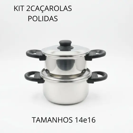 KIT 2CAÇAROLAS POLIDAS TAMANHO14e16