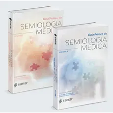 Kit Guias Práticos de Semiologia Médica - Volumes 1 e 2