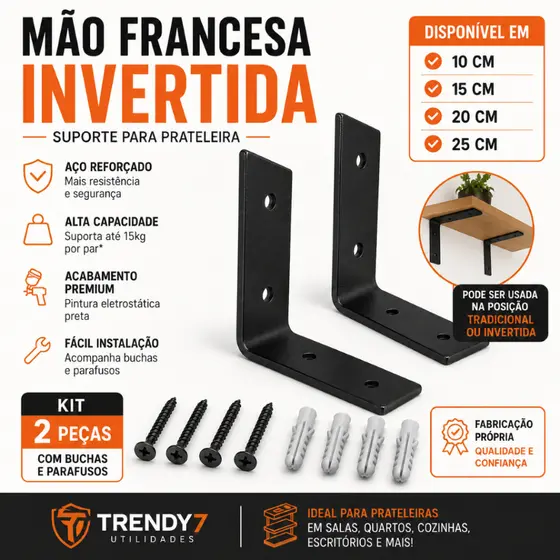 Mão Francesa Invertida Para Prateleira Aço 10 a 25cm