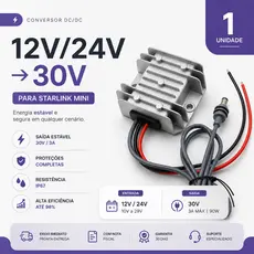 Conversor DCDC Starlink Mini 12/24V para 30V Boost 3A 90W