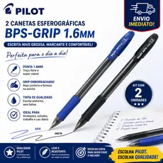 Kit 2 Canetas Esferográficas Pilot BPS Grip 1.6mm Azul e Preta Escrita Grossa Macia Confortável Escolar Escritório