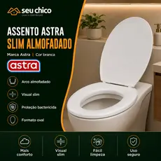 Assento Sanitário ALMOFADADO SLIM OVAL ASTRA Universal Banheiro Tampa de Vaso Antibactericida