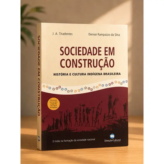 Sociedade em Construção | História e Cultura Indígena Brasileira
