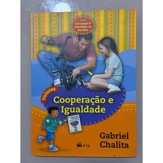 Cooperação e Igualdade – Gabriel Chalita | Valores | FTD