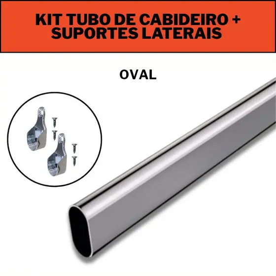 1 Kit Tubo de Cabideiro Oval Arara guarda-roupas e closets + suportes laterais e parafusos