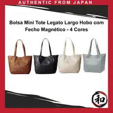 Bolsa Mini Tote Legato Largo Hobo com Fecho Magnético - 4 Cores 【Direto do Japão】