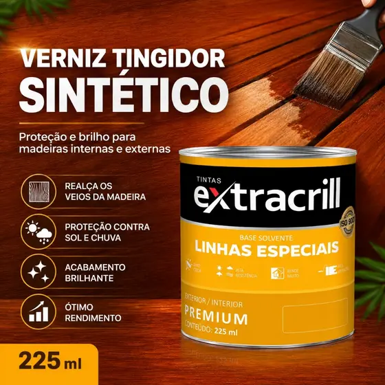 Verniz Tingidor Sintético Para Madeira Interior Exterior 225ml Extracrill Premium