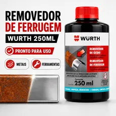 Removedor De Ferrugem Wurth 250ml Tira Oxidação Metais