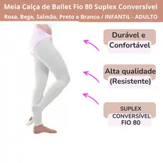 Meia Calça de Ballet Conversível Fio 80 Suplex Adulto / Infantil, Meia Calça de Ballet Fio 80 Suplex
