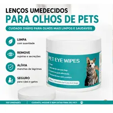 LENÇOS UMEDECIDOS LIMPA OLHOS DE CÃES E GATOS – 100 UNIDADES