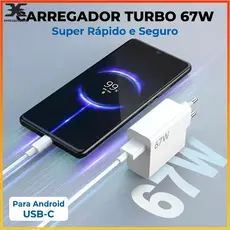 Carregador Turbo 67W USB-C Super Rápido Alta Potência para Android Tipo-C Carregamento Seguro Bivolt