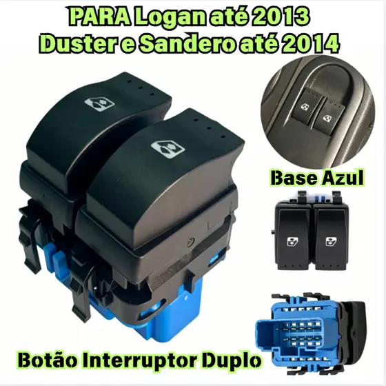 Botão Interruptor Duplo de Vidro Elétrico Base Azul Logan até 2013 Duster e Sandero até 2014