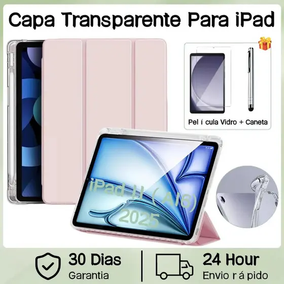 Kit Capa Transparente Para iPad 11 Generation (A16) 2025 + Película Vidro + Caneta