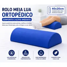 Rolo Meia Lua Ortopédico 40x20 Impermeável Fisioterapia Apoio Lombar Pernas Pós Cirúrgico