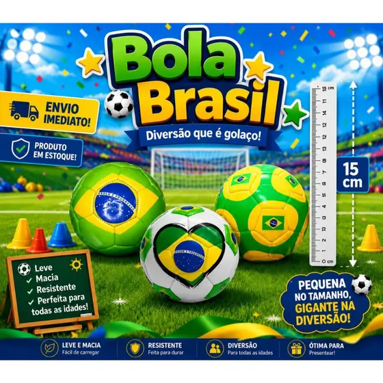 Grande Bola do Brasil , Pequena no tamanho , gigante na diversão !