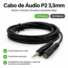 Cabo Extensor Áudio P2 3,5mm | Cabo P2 macho P2 fêmea 1,5m/2,5m Extensão para Fone, Caixa de Som e Som Automotivo
