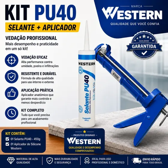Kit Selante Cola PU40 450g + Aplicador Profissional Reforçado Original Western Alta Durabilidade Premium